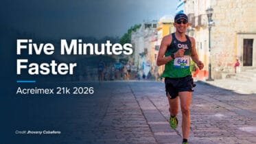 Blog cover showing Fahad Hizam running Acreimex 21k 2026 in Oaxaca with the title Five Minutes Faster.